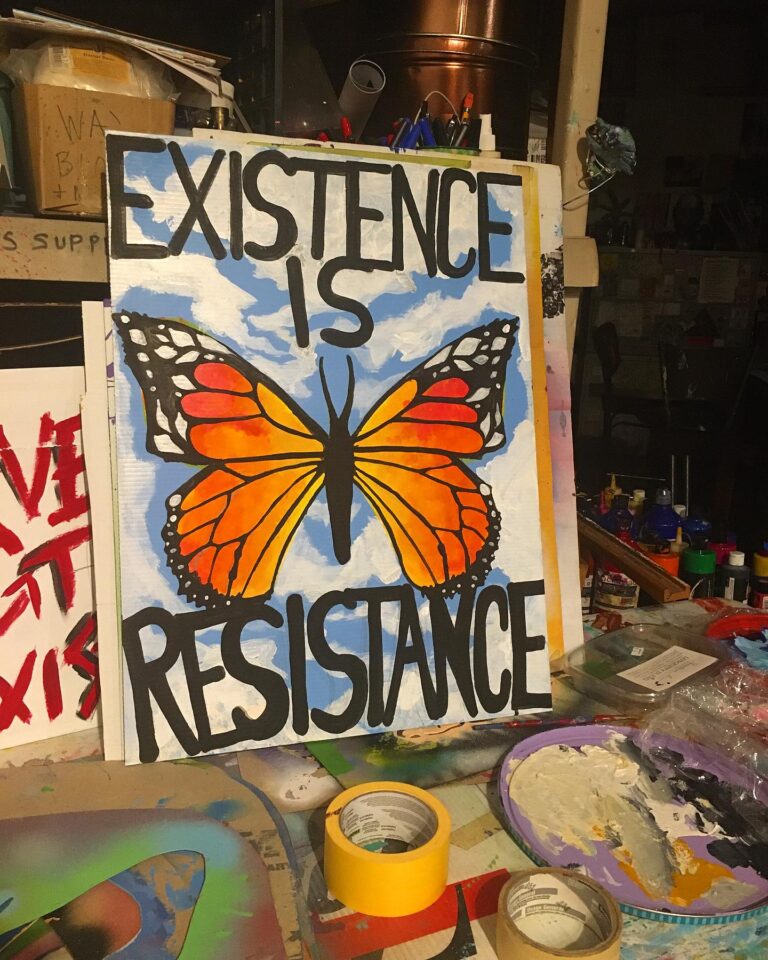 Existence is Resistance! Making Art for the March